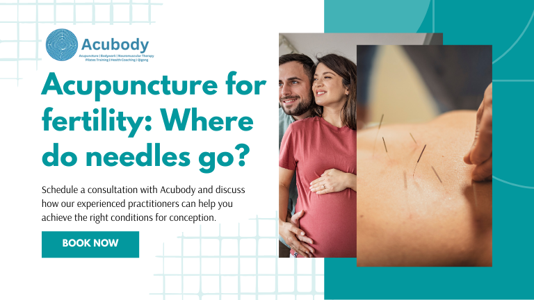 acupuncture for fertility where do needles go