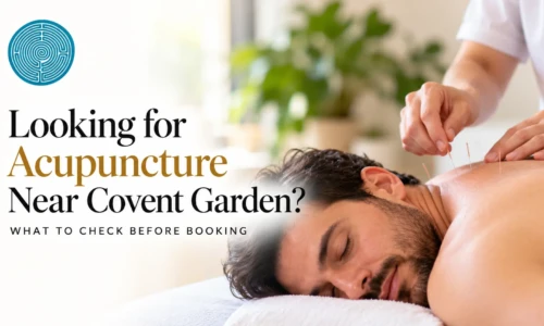 Acupuncture Near Covent Garden
