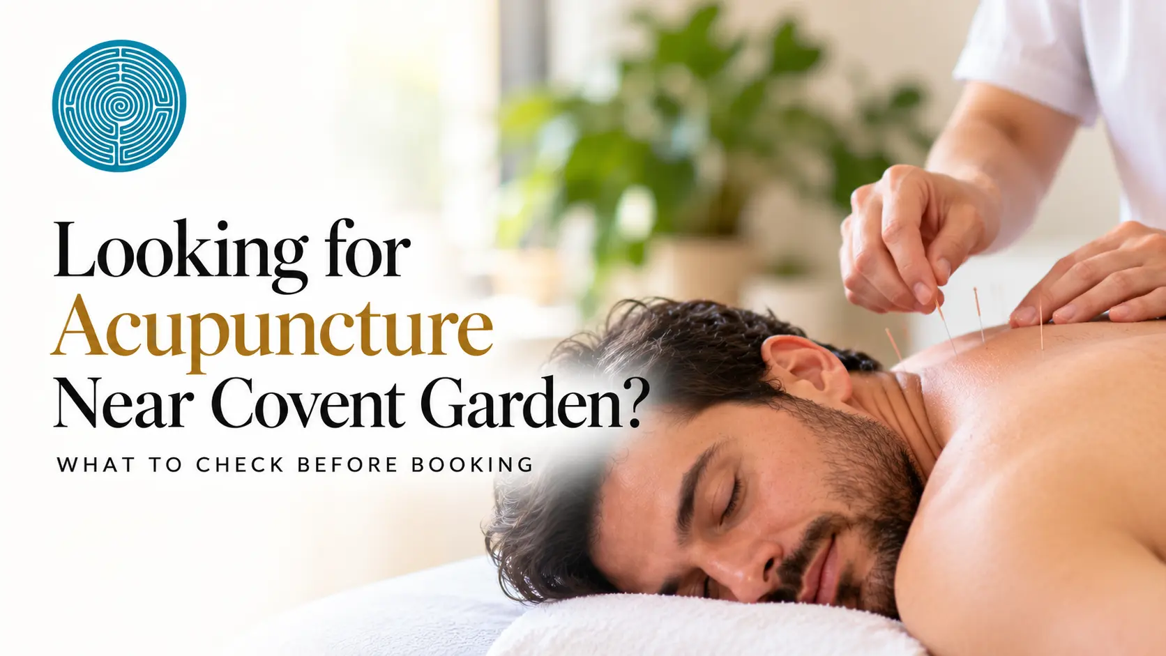Acupuncture Near Covent Garden